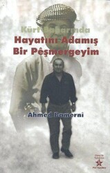 Kürt Baharında Hayatını Adamış Bir Peşmergeyim - Peri Yayınları