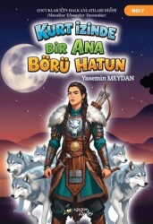Kurt İzinde Bir Ana Börü Hatun - Kültür Ajans Yayınları