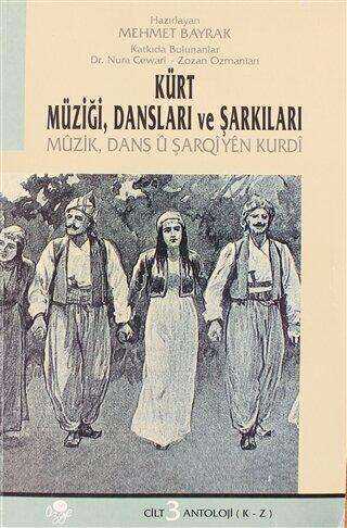 Kürt Müziği, Dansları ve Şarkıları 3.Cilt