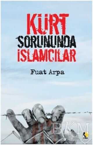 Kürt Sorununda İslamcılar - Çıra Yayınları