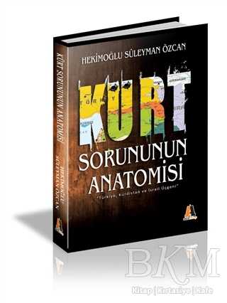 Kürt Sorununun Anatomisi - Akis Kitap