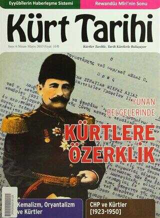 Kürt Tarihi Dergisi Sayı: 6 Nisan - Mayıs 2013