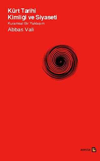 Kürt Tarihi Kimliği ve Siyaseti - Avesta Yayınları