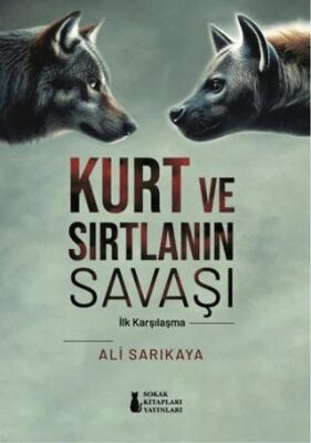 Kurt ve Sırtlanın Savaşı - 1