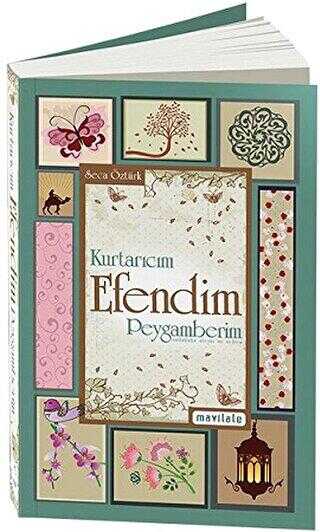 Kurtarıcım Efendim Peygamberim - Mavi Lale Yayınları