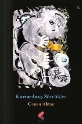 Kurtarılmış Sözcükler - 1