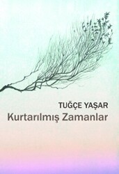 Kurtarılmış Zamanlar - Sözcükler Yayınları