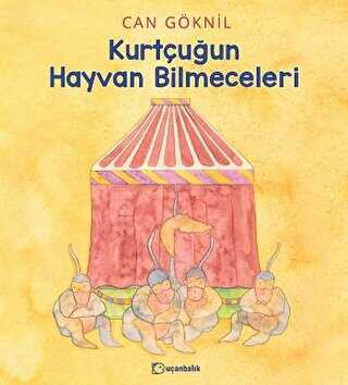Kurtçuğun Hayvan Bilmeceleri - Uçanbalık Yayıncılık
