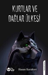 Kurtlar Ve Dağlar Ülkesi - Ayyıldız Kitap