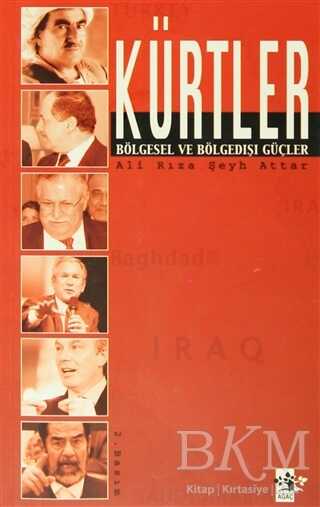 Kürtler Bölgesel ve Bölge Dışı Güçler - Ağaç Kitabevi Yayınları