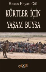 Kürtler İçin Yaşam Buysa - Nas Ajans Yayınları