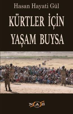 Kürtler İçin Yaşam Buysa - 1