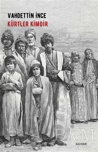 Kürtler Kimdir - Beyan Yayınları