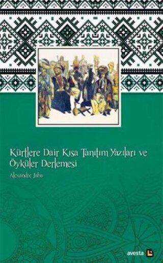 Kürtlere Dair Kısa Tanıtım Yazıları ve Öyküler Derlemesi