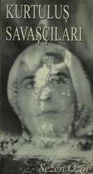 Kurtuluş Savaşçıları - Kastaş Yayınları