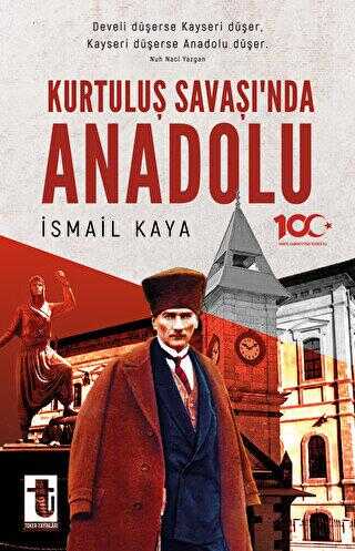 Kurtuluş Savaşı’nda Anadolu - Toker Yayınları