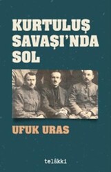 Kurtuluş Savaşı`nda Sol - Telakki Yayınları