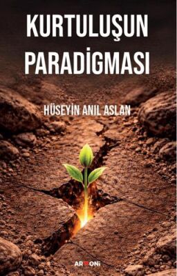 Kurtuluşun Paradigması - 1