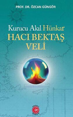 Kurucu Akıl Hünkar Hacı Bektaş Veli - 1