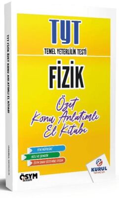 Kurul Yayıncılık TYT Fizik Özet Konu Anlatımlı El Kitabı - 1