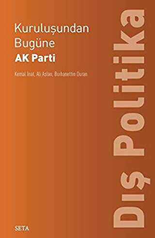 Kuruluşundan Bugüne AK Parti Dış Politika