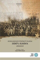 Kuruluşunun Yüzüncü Yılında Darü`l-Elhan`a Armağan - Atatürk Kültür Merkezi Yayınları
