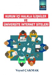 Kurum İçi Halkla İlişkiler ve Üniversite İnternet Siteleri - Eğitim Yayınevi - Bilimsel Eserler