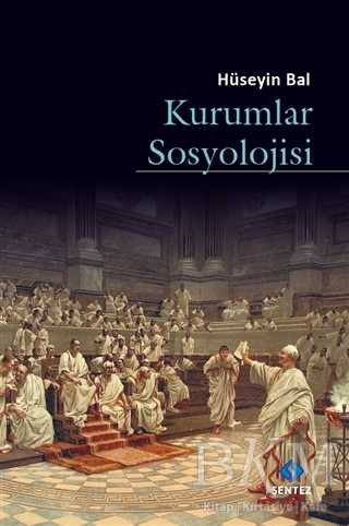 Kurumlar Sosyolojisi - Sentez Yayınları