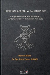 Kurumsal Genetik ve Zamansız Güç - Artikel Akademi