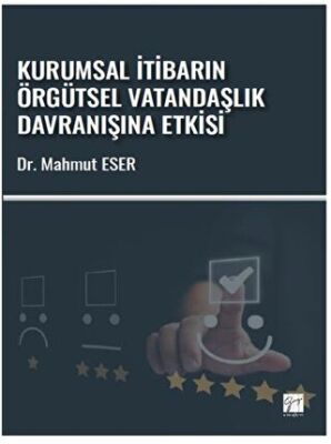 Kurumsal İtibarın Örgütsel Vatandaşlık Davranışına Etkisi - 1
