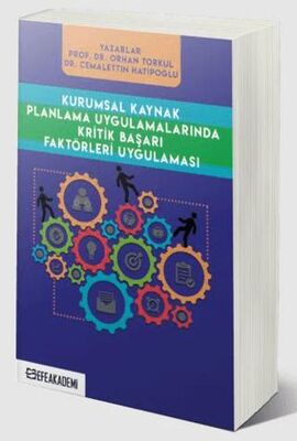 Kurumsal Kaynak Planlama Uygulamalarında Kritik Başarı Faktörleri Uygulaması