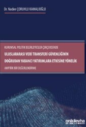 Kurumsal Politik Belirleyiciler Çerçevesinde Uluslararası Veri Transferi Güvenliğinin Doğrudan Yaban - On İki Levha Yayınları