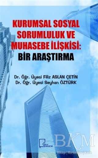 Kurumsal Sosyal Sorumluluk ve Muhasebe İlişkisi: Bir Araştırma - Gece Akademi