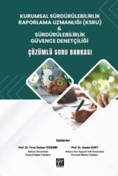 Kurumsal Sürdürülebilirlik Raporlama Uzmanlığı KSRU & Sürdürülebilirlik Güvence Denetçiliği Çözümlü Soru Bankası - Gazi Kitabevi