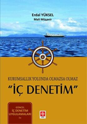 Kurumsallık Yolunda Olmazsa Olmaz ``İç Denetim`` - 1