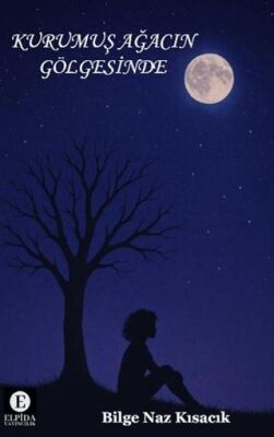 Kurumuş Ağacın Gölgesinde - 1