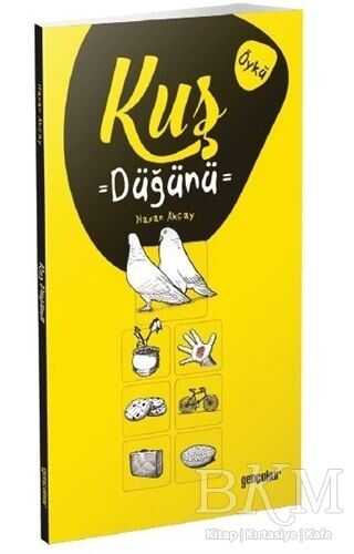 KUŞ DÜĞÜNÜ - Gençokur Yayınları