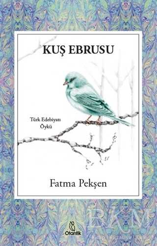 Kuş Ebrusu - Otantik Kitap