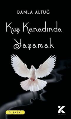 Kuş Kanadında Yaşamak - 1