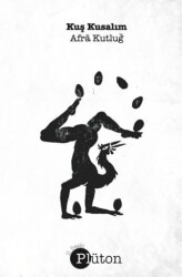 Kuş Kusalım - Plüton
