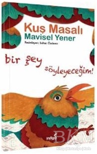 Kuş Masalı - Masal Kulübü Serisi - İndigo Çocuk