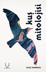 Kuş Mitolojisi - Karakum Yayınevi