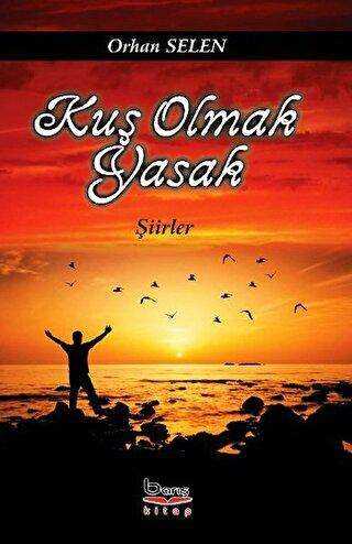 Kuş Olmak Yasak - Barış Kitap