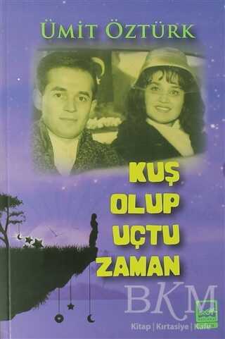 Kuş Olup Uçma Zamanı - Broy Yayınları