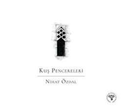 Kuş Pencereleri - Arkeoloji ve Sanat Yayınları