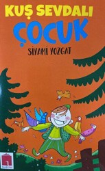 Kuş Sevdalı Çocuk - Hayal Kitap