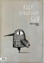 Kuşa Dönüştüğüm Gün - Mea Kitap
