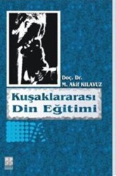 Kuşaklararası Din Eğitimi - Düşünce Kitabevi Yayınları