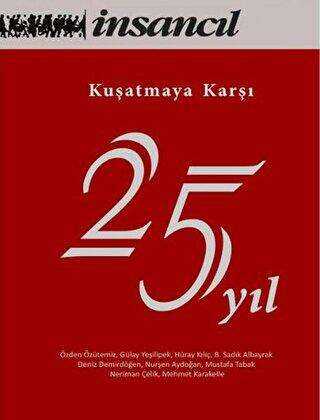 Kuşatmaya Karşı 25 Yıl - İnsancıl Yayınları