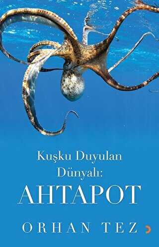Kuşku Duyulan Dünyalı: Ahtapot - Cinius Yayınları